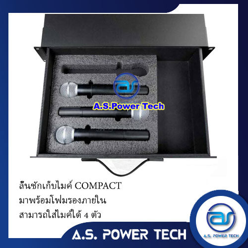 ลิ้นชักเก็บไมค์ COMPACT มาพร้อมโฟมรองด้านใน สามารถเก็บไมค์ได้ 4 ตัว