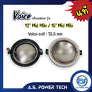 Voice วอยซ์เสียงแหลม รุ่น 12" และ 15" Mid Mile  (ราคา/ตัว)